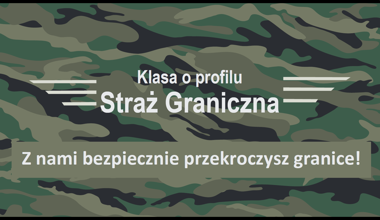 klasa straż graniczna grafika moro napis Z Nami bezpiecznie przekroczysz granicę