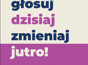 Napis na kwadratowym różowo-białym polu: „głosuj dzisiaj, zmieniaj jutro”. W dolnej części logotyp: CEO – Centrum Edukacji Obywatelskiej. Młodzi głosują.